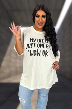 14 GT {My Life Is Just One Big Wow Ok} Cream Graphic Tee PLUS SIZE 3X